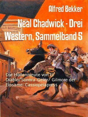 cover image of Neal Chadwick--Drei Western, Sammelband 5